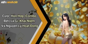 Cược Hỗn Hợp (Combo Bet) là gì