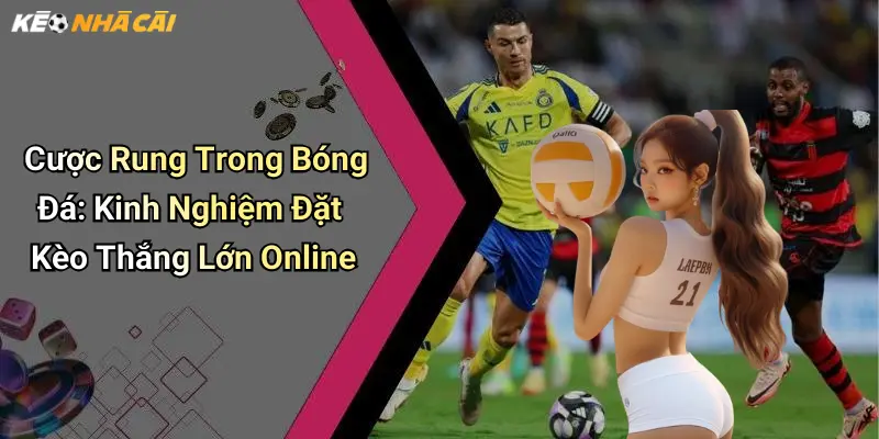 Cược rung trong bóng đá