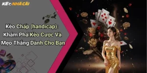 Kèo chấp (handicap)