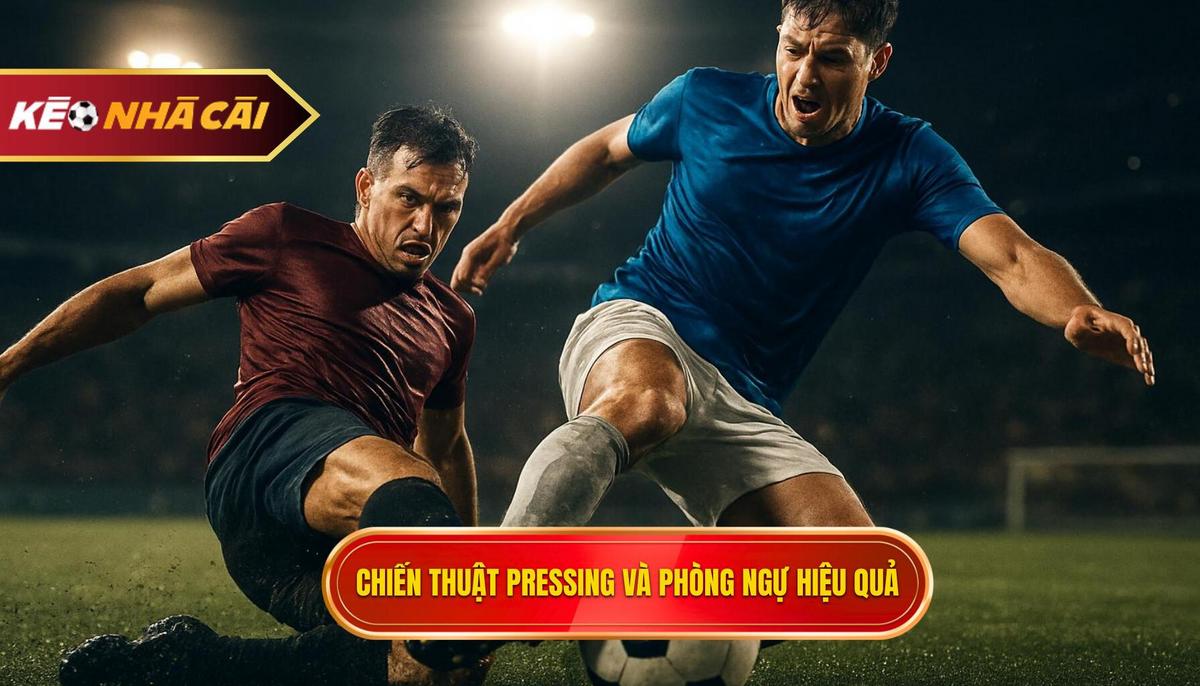 Triển khai pressing và bẫy phòng ngự