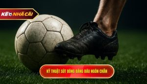 Kỹ thuật sút bóng bằng đầu ngón chân