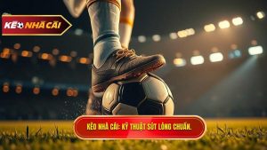 Kỹ thuật sút bóng bằng lòng bàn chân phải