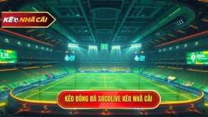 Kèo bóng đá Socolive