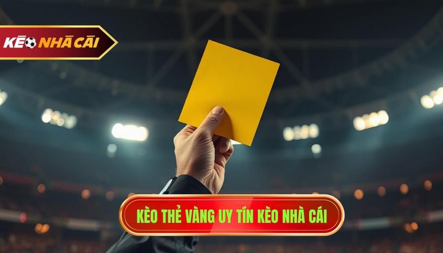 Kèo cầu thủ nhận thẻ vàng